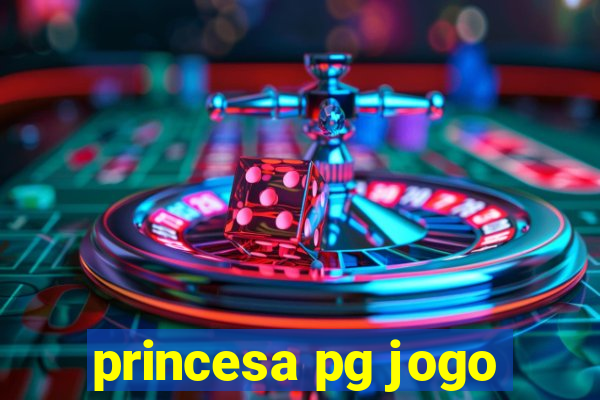 princesa pg jogo